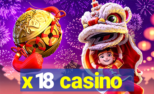 x18 casino